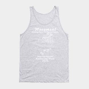 Movement Mental Health Awareness Week 2024 Men Women Kids Tank Top